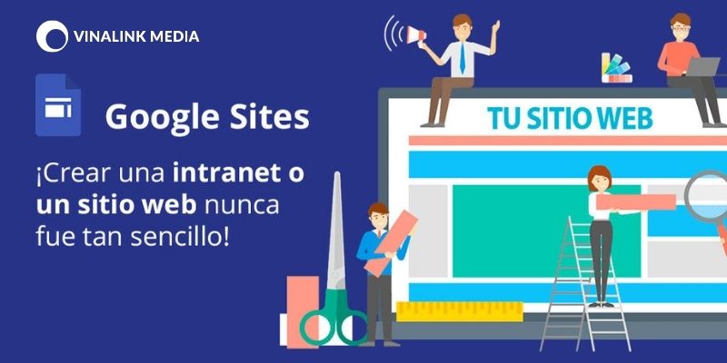 Google Site sở hữu nhiều ưu điểm vượt trội